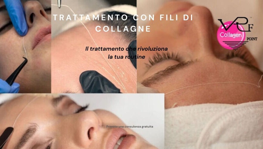 Trattamento con fili di collagene a Vrf Collagen Point SAN SALVO, San Salvo, Abruzzo, IT, per una pelle rinnovata.