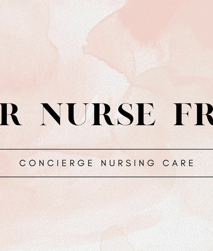 Your Nurse Friend PLLC – kuva 2