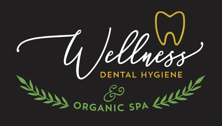 Wellness Dental Hygiene and Organic Spa image 1