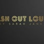 Lash Out Loud By Sarah Jane