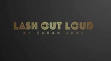Lash Out Loud By Sarah Jane