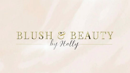 Blush & Beauty by Holly