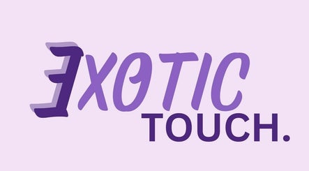 Exotic Touch