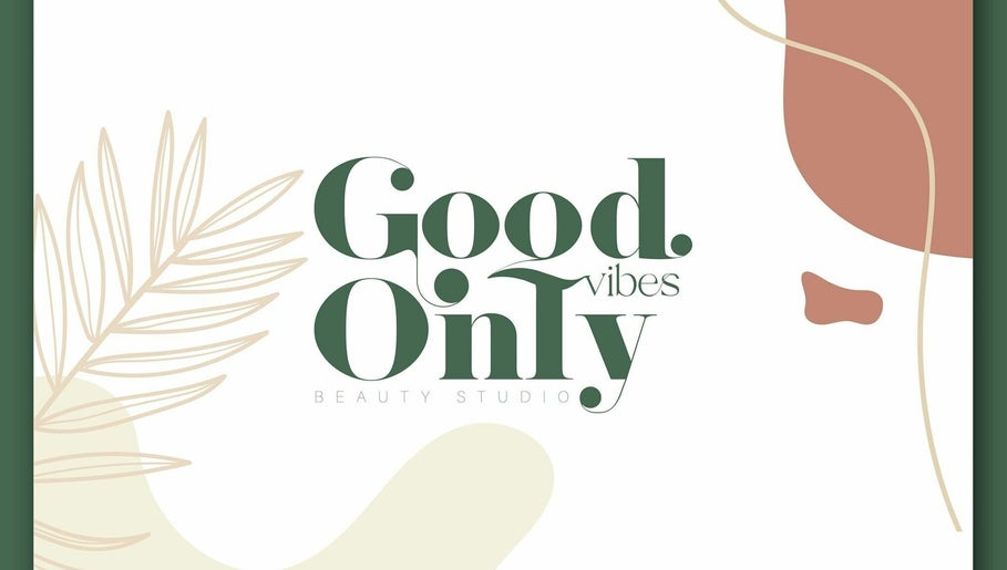 Good Vibes Only Beauty Studio image 1