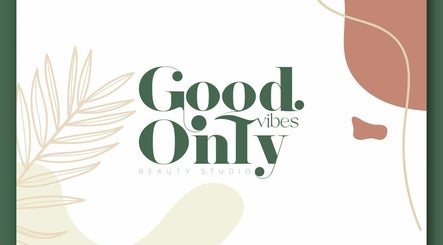 Good Vibes Only Beauty Studio