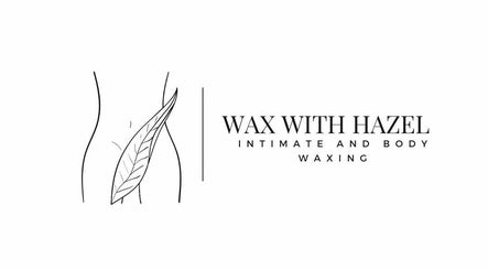Wax with Hazel